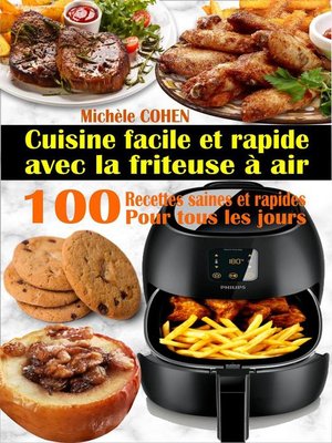 cover image of Cuisine facile et rapide avec la friteuse à air